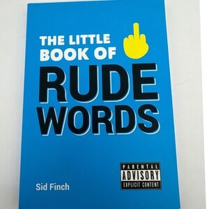 The Little Book of Rude Words by Sid Finch Offensive Humor Novelty Gift Gag Gift